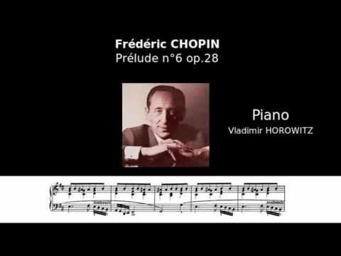 CHOPIN - Prélude n°6 op.28 (Horowitz)