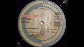 Peter Murphy - The Line Between The Devil&#39;s Teeth (And That Which Cannot Be Repeat) (12&#39; Remix) (B1)