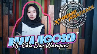 Download lagu BUAYA NGOSED - Hj.EKA DWI WAHYUNI // XTREME PRATAMA OLD COVER 2025 mp3