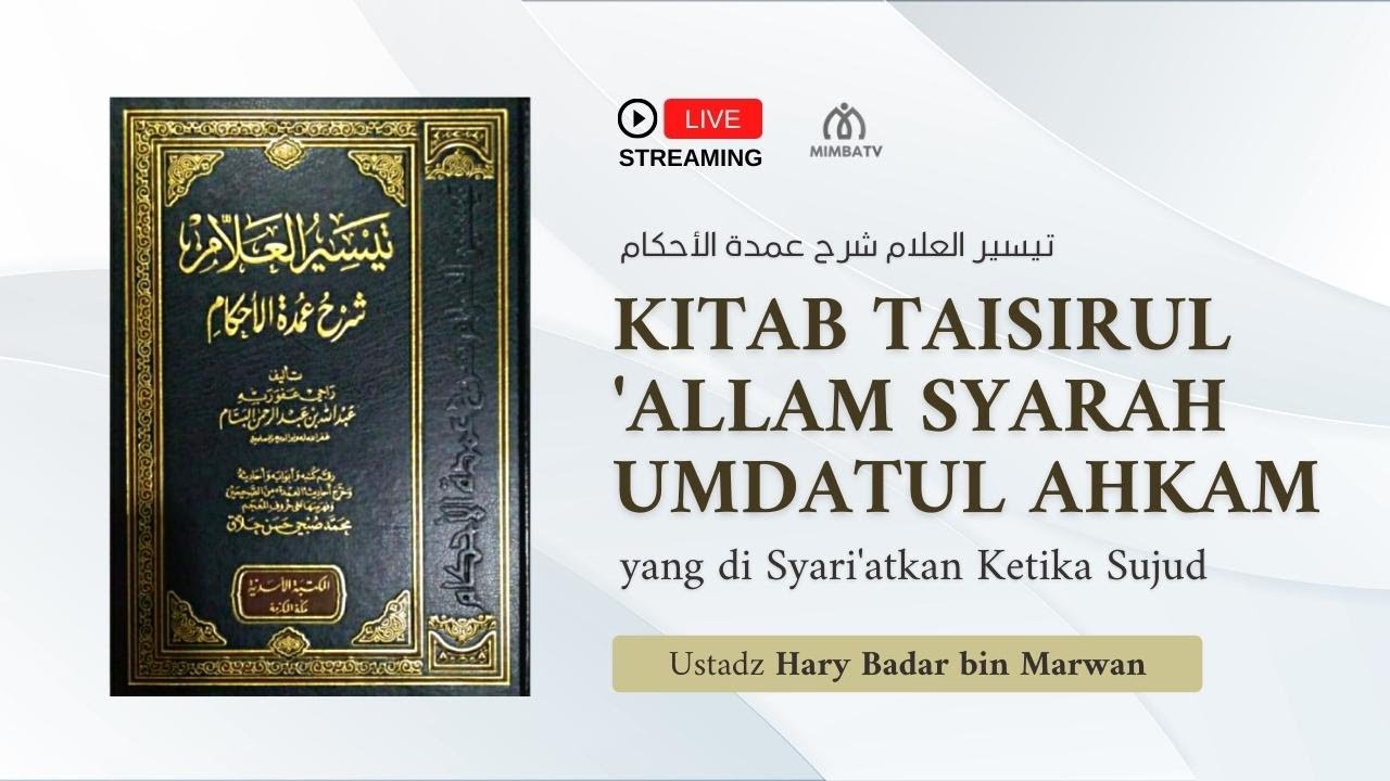 [LIVE] Simak Sekarang!   Pembahasan: *yang di Syari’atkan Ketika Sujud *_Kitab …