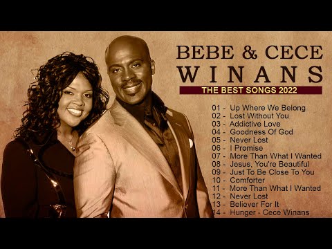 Listen To Bebe and Cece Winans Songs | The Best Songs Of Bebe & Cece Winans All Time