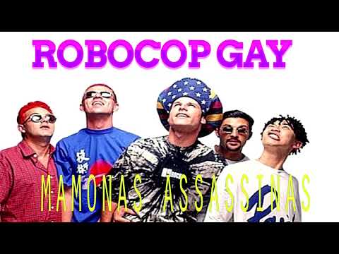 Robocop Gay (ver. 3) - Mamonas Assassinas