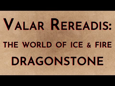 Valar Rereadis: TWOIAF - Dragonstone