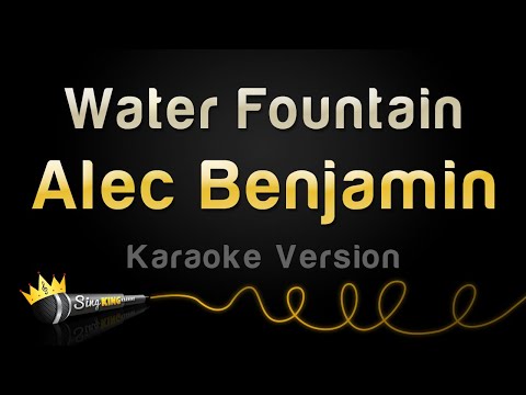 Alec Benjamin - Water Fountain (Karaoke Version)
