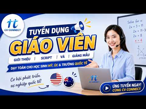 Tuyển dụng Giáo viên - Giới thiệu chương trình và giảng mẫu