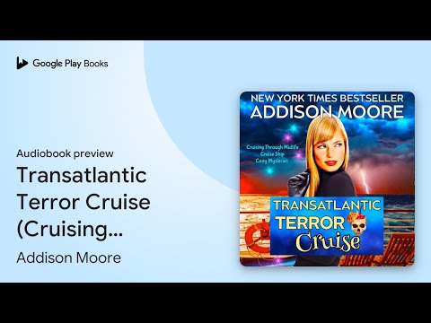 Thumbnail for Transatlantic Terror Cruise (Cruising through… by Addison Moore · Audiobook preview