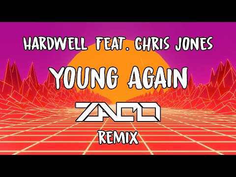 Hardwell feat. Chris Jones - Young Again (ZACO Remix)