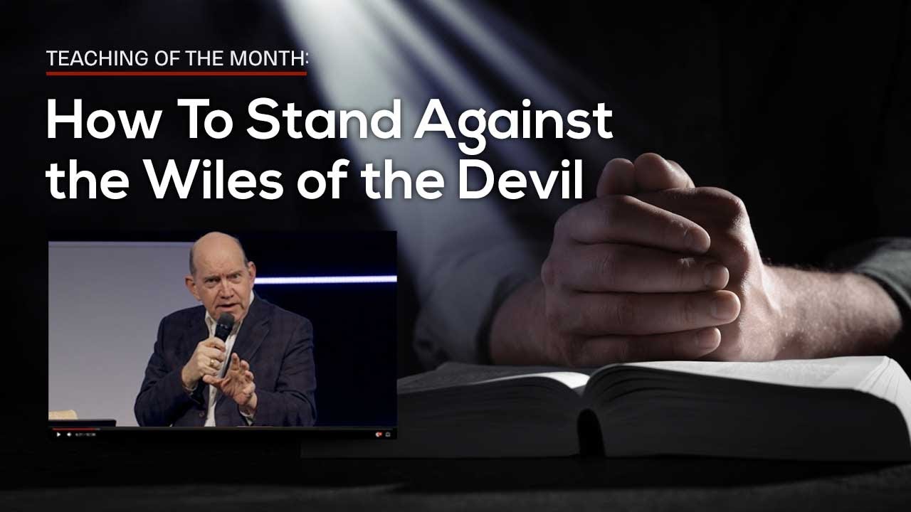 How To Stand Against the Wiles of the Devil — Rick Renner