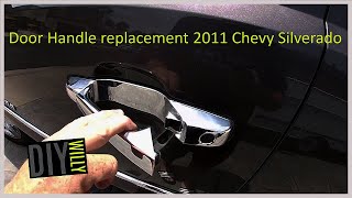 Door Handle Replacement 2011 Chevy Silverado