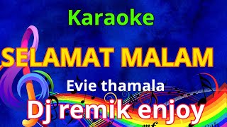 Download lagu Selamat Malam EVIE TAMALA KARAOKE #karaokesong mp3 Download lagu Selamat Malam EVIE TAMALA KARAOKE #karaokesong mp3