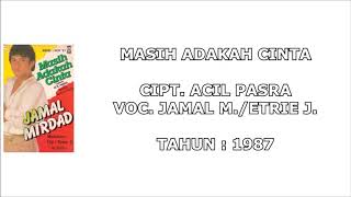 Download lagu JAMAL M./ETRIE J. - MASIH ADAKAH CINTA (Cipt. Acil Pasra) (1987) mp3 Download lagu JAMAL M./ETRIE J. - MASIH ADAKAH CINTA (Cipt. Acil Pasra) (1987) mp3