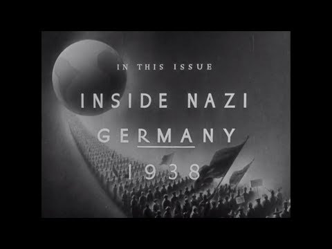 "Inside Nazi Germany" (1938) March of Time newsreel