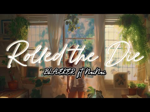 [ETM] - Rolled the Die - BLAEKER feat. NeiNei (Lyrics)