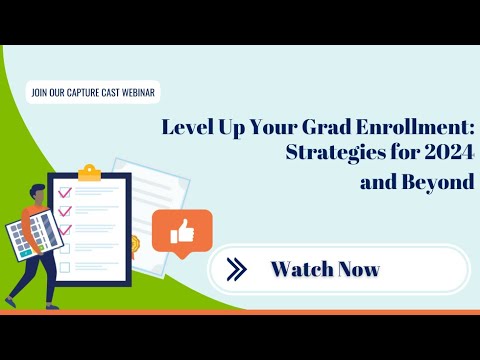 Level Up Your Grad Enrollment: Strategies for 2024 and Beyond