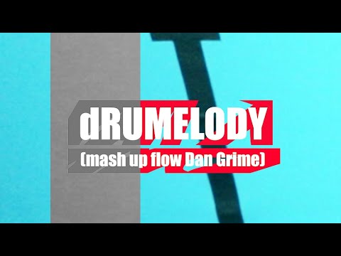 dRUMELODY  (mash up flow) DAN   GRIME   London Islam