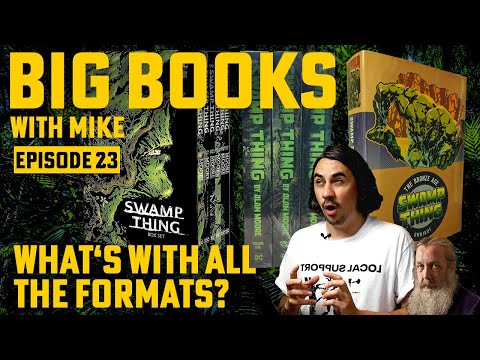 Swamp Thing By Alan Moore & the Format War - BIG BOOKS with MIKE | Episode 23