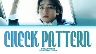 Download lagu SUNGJIN(박성진)'Check pattern'[color coded lyrics] mp3