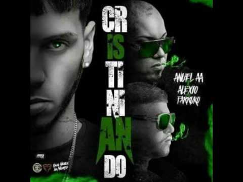 CRISTINIANDO - Anuel AA Ft Alexio x Farruko