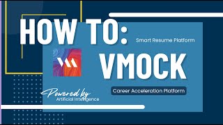 Intro and Overview of VMOCK (our AI-powered resume support tool)