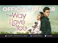 The Way I Love You - Trailer