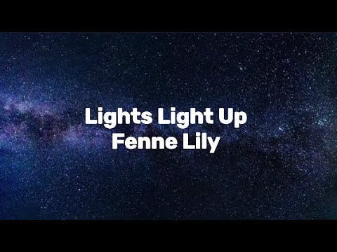 Fenne Lily - Lights Light Up (Lyric Video)