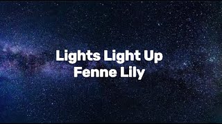 Download lagu Fenne Lily - Lights Light Up (Lyric Video) mp3