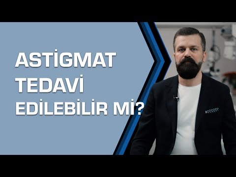 ASTİGMAT TEDAVİSİ – PROF. DR. TUĞRUL AKIN