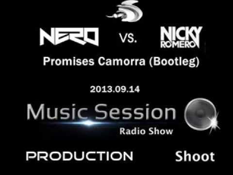 Nicky Romero Vs  Nero - Camorra Promises (Bootleg 2013) Music Session Radio Show @Shoot Production@