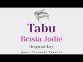 Tabu - Brisia Jodie (Original Key Karaoke) - Piano Instrumental Cover with Lyrics