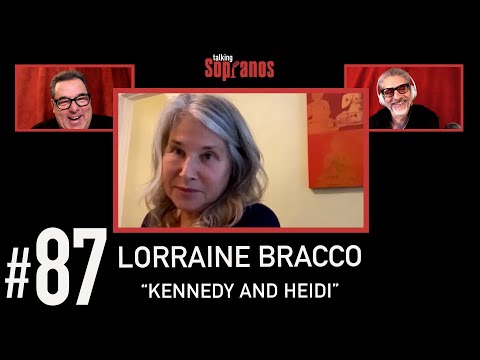 Talking Sopranos #87 w/guest Lorraine Bracco "Kennedy and Heidi".