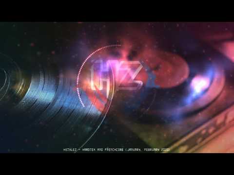 HstyleZ - Hardtek & Frenchcore (January, February 2020)