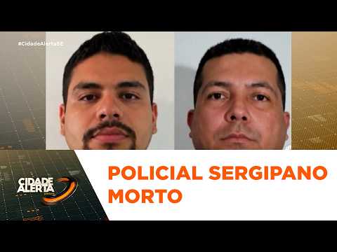 Policial sergipano é morto por colega policial em Alagoas; velório ocorre em Aracaju - Cidade Alerta