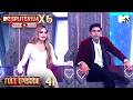 Thrones Claimed Hearts Flamed MTV Splitsvilla X6 Pyaar Ya Paisa Ep 41 Full Episode