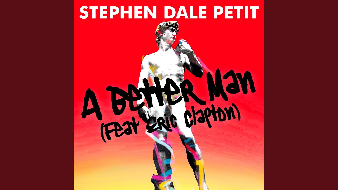 A Better Man (feat. Eric Clapton) - YouTube