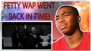 THE OLD FETTY WAP IS BACK! | Fetty Wap Feat. Albee Al &quot;What You Know About Loyalty&quot; | REACTION!