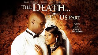 What Would You Do To Settle A Debt? - Till Death...Do Us Part - Thriller Movie