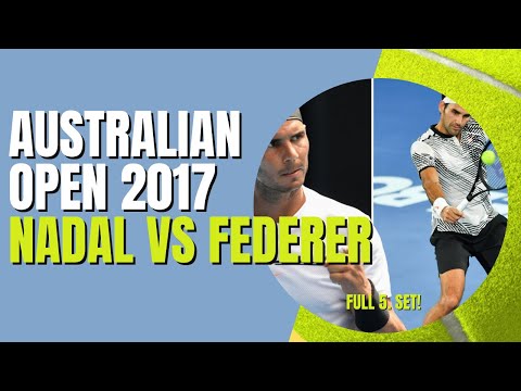 Australian Open 2017 Final der Männer 5. Satz (Nadal vs. Federer)