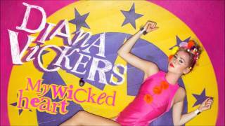 Diana Vickers - My Wicked Heart (Audio)