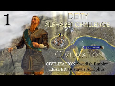 Let's Play: Civilization 5 Deity Sweden - Alphabet Challenge [Part 1]