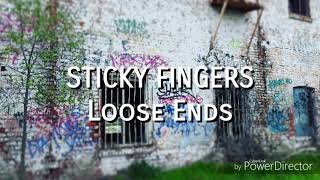 Lyric Video- Loose Ends by Sticky Fingers