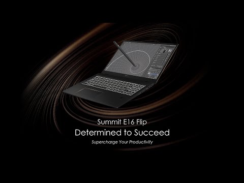 Summit E16 Flip A11UX – Determined to Succeed | MSI