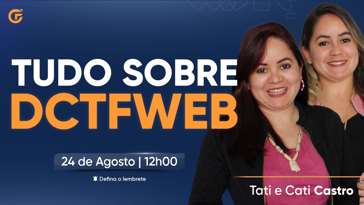 DCTFWEB NA PRÁTICA | 24.08, 12H00