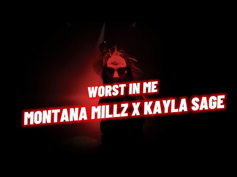Worst In Me (Feat. Kayla Sage)