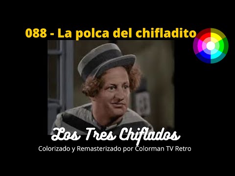 088 Los Tres Chiflados,  La Polca Del Chifladito - A Color 1946 (Audio Latino)