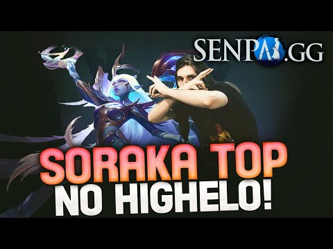 SORAKA TOP NO HIGH ELO?