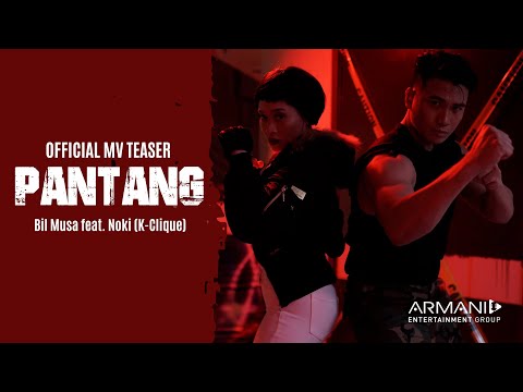 PANTANG - Bil Musa feat. Noki (OFFICIAL TEASER)