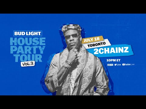 Bud Light House Party w/ 2 Chainz