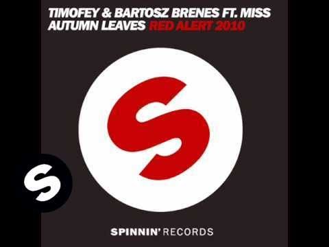 Timofey & Bartosz Brenes feat. Miss Autumn Leaves - Red Alert 2o1o (Club Mix).wmv