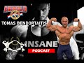 IFBB EU & ARNOLD CLASSIC NUGALĖTOJAS | TOMAS BENDORAITIS | INSANE PODCAST EP.08