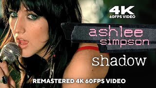 Ashlee Simpson - Shadow (Remastered 4K 60FPS Video)